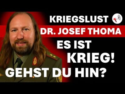 Mehr über den Artikel erfahren Es ist Krieg! Gehst Du hin? | Satire mit Dr. Josef Thoma