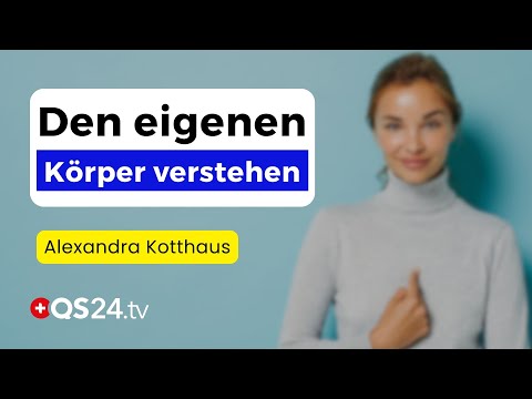 Die Kommunikation mit dem eigenen Körper: Ein Gespräch über Körperintelligenz | QS24