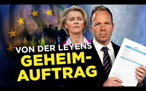 Von der Leyens Geheim-Auftrag: Die EU-Diktatur wird viel brutaler als befürchtet!