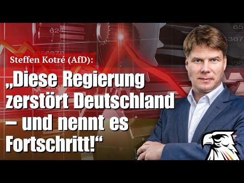 „Diese Regierung zerstört Deutschland – und nennt es Fortschritt!“ | Steffen Kotré (AfD)