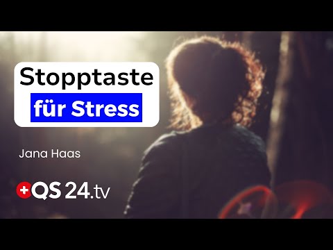 Pause – Wie es uns gelingt, bei Stress die Stopptaste zu drücken | Unsichtbare Welt | QS24