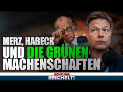 Mehr über den Artikel erfahren Geheimbericht! Jetzt fliegen Habecks kriminelle Machenschaften auf | Achtung, Reichelt!