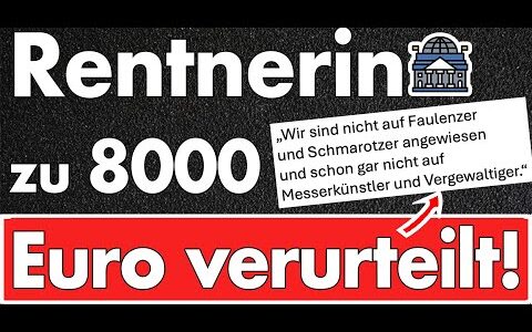 Landgericht schafft Meinungsfreiheit ab? Rentnerin wegen Post zu 8.000 Euro Strafe verurteilt!