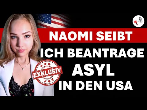 EXKLUSIV – Naomi Seibt: Ich beantrage Asyl in den USA | Interview mit Helmut Reinhardt