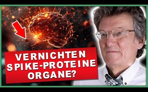 Unbequeme Wahrheit: Tödliche Verbindung zwischen Spike-Proteinen & Organschäden (Joachim Wohlfeil)