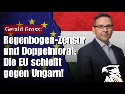 Mehr über den Artikel erfahren Regenbogen-Zensur und Doppelmoral: Die EU schießt gegen Ungarn! | Gerald Grosz