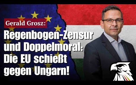 Regenbogen-Zensur und Doppelmoral: Die EU schießt gegen Ungarn! | Gerald Grosz