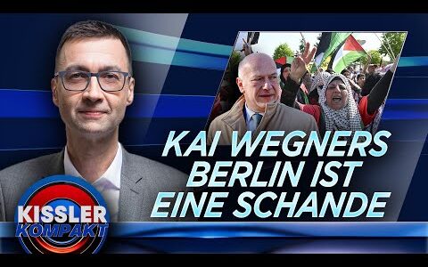 Kai Wegners Berlin: Zwischen Kontrollverlust und linkem Block | KISSLER Kompakt