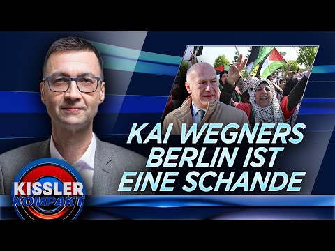 Kai Wegners Berlin: Zwischen Kontrollverlust und linkem Block | KISSLER Kompakt