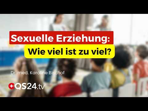 Kritische Perspektiven zur sexuellen Erziehung von Kindern | Erfahrungsmedizin | QS24