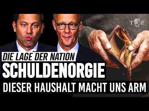 Mit Merz in den Staatsbankrott | Die Lage der Nation