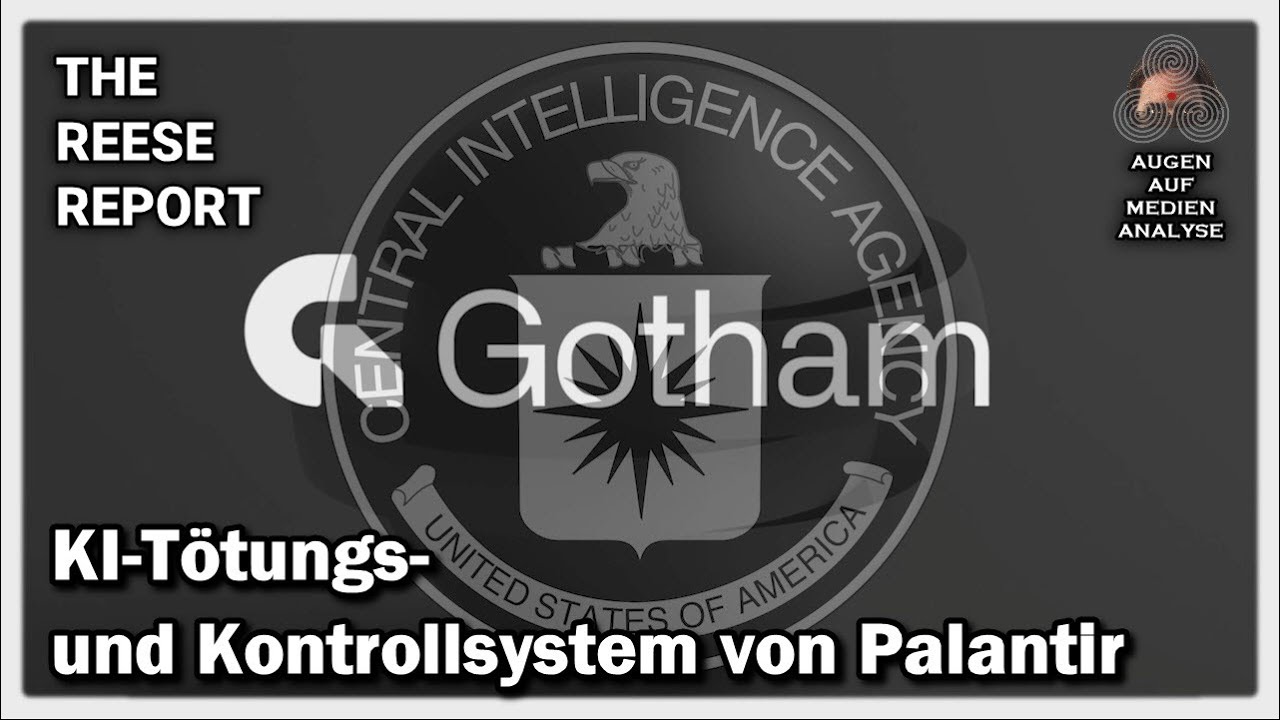 KI-Tötungs- und Kontrollsystem von Palantir (The Reese Report – Deutsch)
