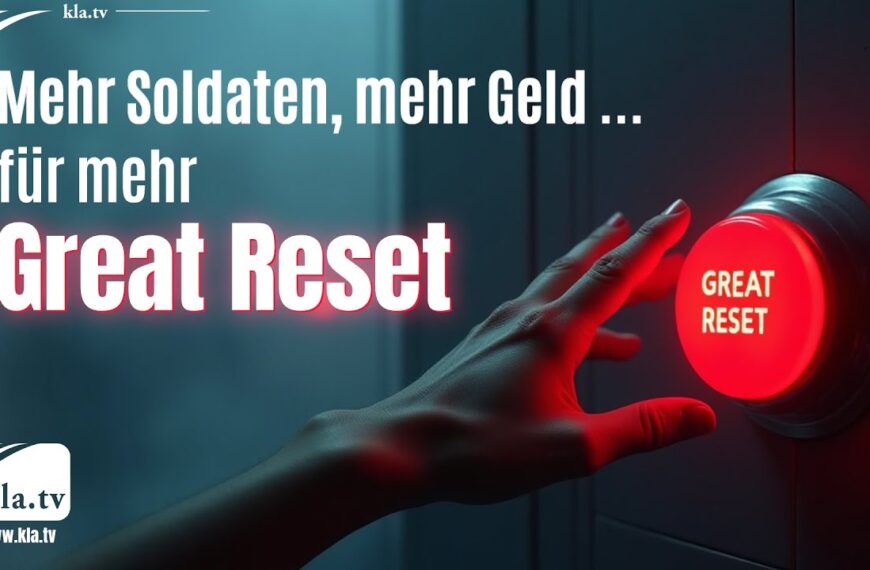 Mehr Soldaten, mehr Geld … für mehr Great Reset