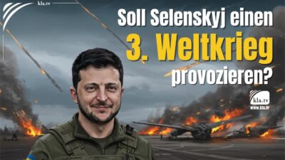 Mehr über den Artikel erfahren Soll Selenskyj einen 3. Weltkrieg provozieren?