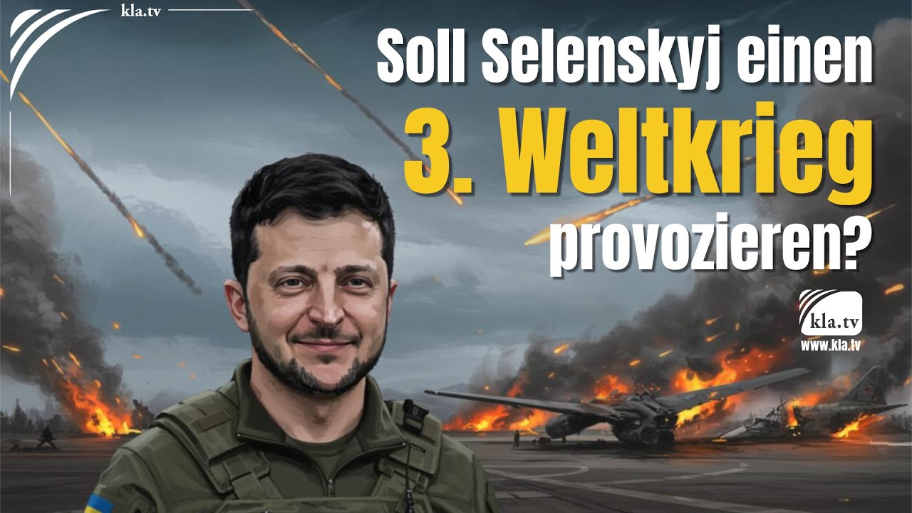 Soll Selenskyj einen 3. Weltkrieg provozieren?