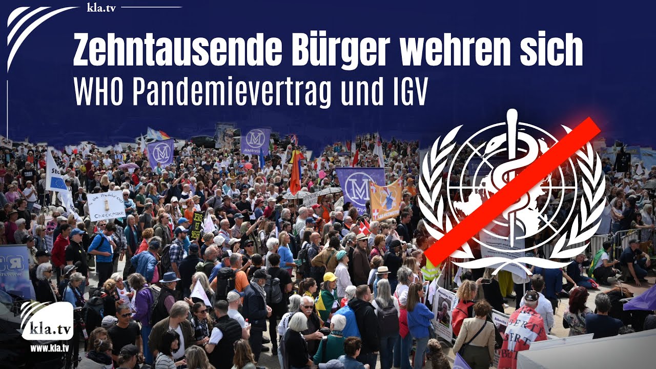 WHO Pandemievertrag und IGV – Zehntausende Bürger wehren sich