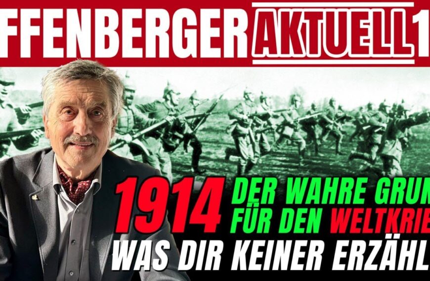 1914: Der wahre Grund für den Weltkrieg – was dir keiner erzählt (Teil 1) – Effenberger Aktuell #13