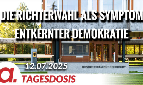 Die Richterwahl als Symptom einer entkernten Demokratie | Von Janine Beicht