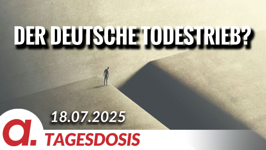 Der deutsche Todestrieb? | Von Rainer Rupp