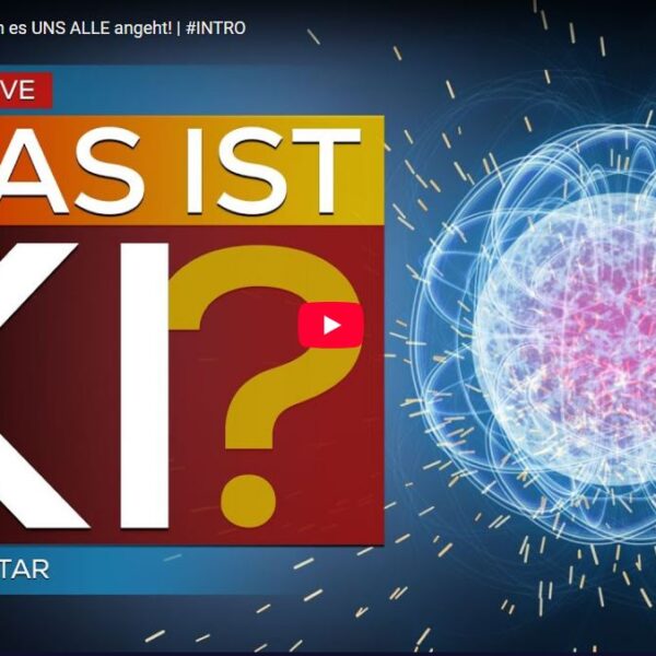 KI: Was es ist, Warum es UNS ALLE angeht! | #INTRO