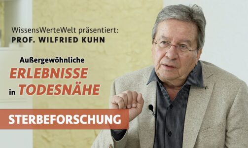 Außergewöhnliche Erlebnisse in Todesnähe | Wilfried Kuhn im Gespräch