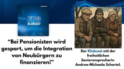 Mehr über den Artikel erfahren „Bei Pensionisten wird gespart, um die Integration von Neubürgern zu finanzieren!“