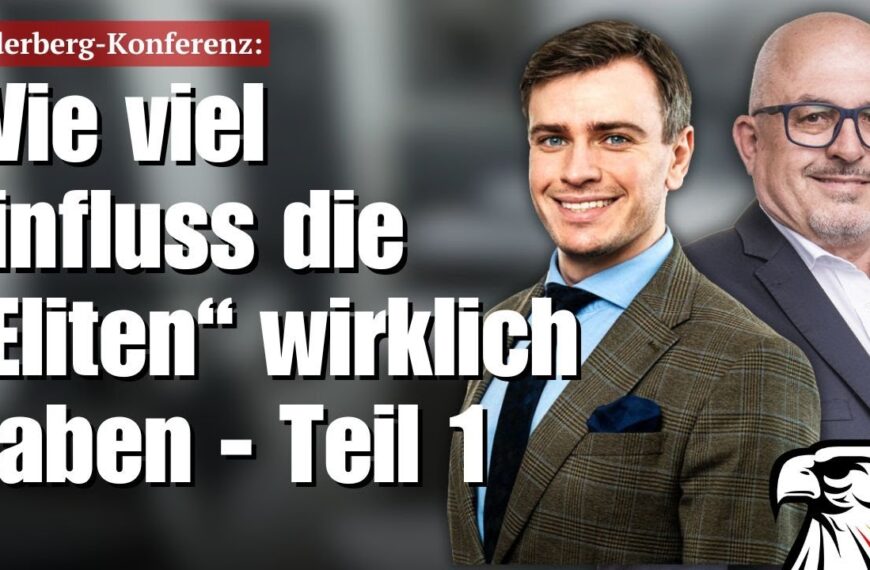 Bilderberg-Konferenz: Wie viel Einfluss die „Eliten“ wirklich haben – Teil 1