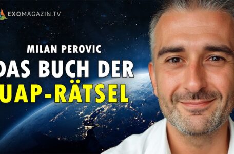 Die große UAP-Enzyklopädie von A bis Z – Milan Perovic | EXOMAGAZIN