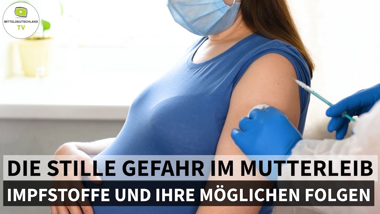 DIE STILLE GEFAHR IM MUTTERLEIB – IMPFSTOFFE UND IHRE MÖGLICHEN FOLGEN