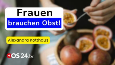 Mehr über den Artikel erfahren Die Wahrheit über Obst: Warum Frauen Obst unbedingt brauchen | Erfahrungsmedizin | QS24