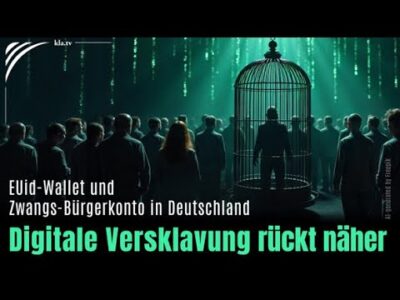 Mehr über den Artikel erfahren EUid-Wallet und Zwangs-Bürgerkonto (BundID) – digitale Versklavung rückt näher