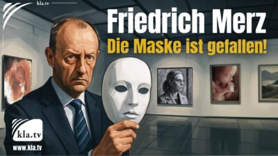 Mehr über den Artikel erfahren Friedrich Merz – Die Maske ist gefallen!