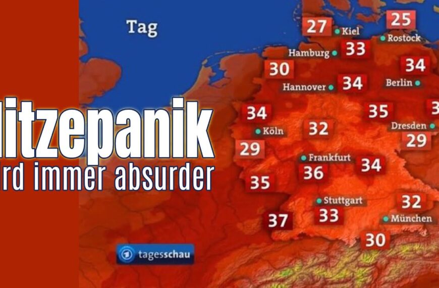 Hitzepanik – die Klima-Propaganda wird immer absurder