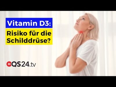 Mehr über den Artikel erfahren Schilddrüse in Gefahr? Die Wahrheit über Vitamin D3 | Prof. Dr. Elmar Wienecke | QS24 Gremium