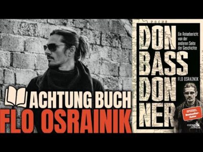 Mehr über den Artikel erfahren Donbassdonner – Flo Osrainik