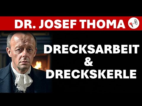 Drecksarbeit und Dreckskerle | Satire mit Dr. Josef Thoma