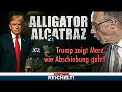 Mehr über den Artikel erfahren „Alligator Alcatraz“ – Trump zeigt Merz, wie knallharte Abschiebung geht! | AR!