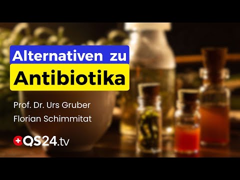 Vergessen Sie Antibiotika – Die natürliche Lösung für Ihr Immunsystem | Erfahrungsmedizin | QS24