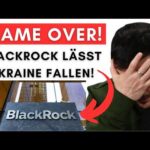BlackRock stoppt Ukraine-Geld & Trump lockert Russland-Sanktionen!