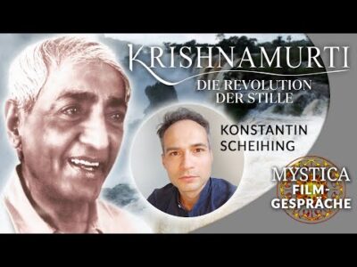 Mehr über den Artikel erfahren FILMGESPRÄCHE: Konstantin Scheihing über „Krishnamurti – Die Revolution der Stille“ | MYSTICA.TV