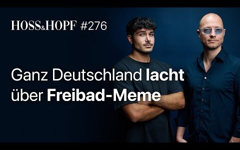 Kann man deutsche Freibäder noch betreten? – Hoss und Hopf #276