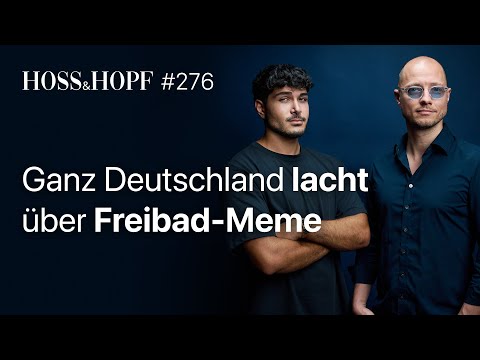 Kann man deutsche Freibäder noch betreten? – Hoss und Hopf #276