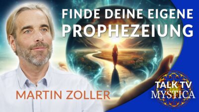 Mehr über den Artikel erfahren Martin Zoller – Das Orakel in Dir: Wie wir durch Intuition unseren Lebensweg erkennen | MYSTICA.TV
