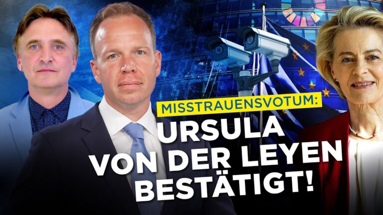 Mehr über den Artikel erfahren Misstrauensvotum abgeschmettert! Von der Leyen bestätigt! Weg frei für EU-Diktatur