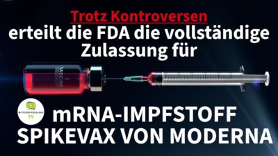 Mehr über den Artikel erfahren Trotz Kontroversen erteilt die FDA die vollständige Zulassung für mRNA-IMPFSTOFF SPIKEVAX (MODERNA)