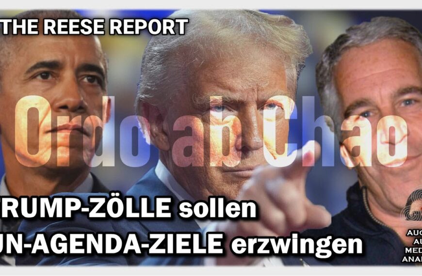 Trump-Zölle sollen UN-Ziele für nachhaltige Entwicklung erzwingen (The Reese Report – Deutsch)