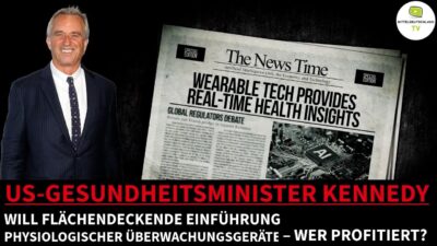 Mehr über den Artikel erfahren US-GESUNDHEITSMINISTER KENNEDY WILL FLÄCHENDECKENDE EINFÜHRUNG PHYSIOLOGISCHER ÜBERWACHUNGSGERÄTE?