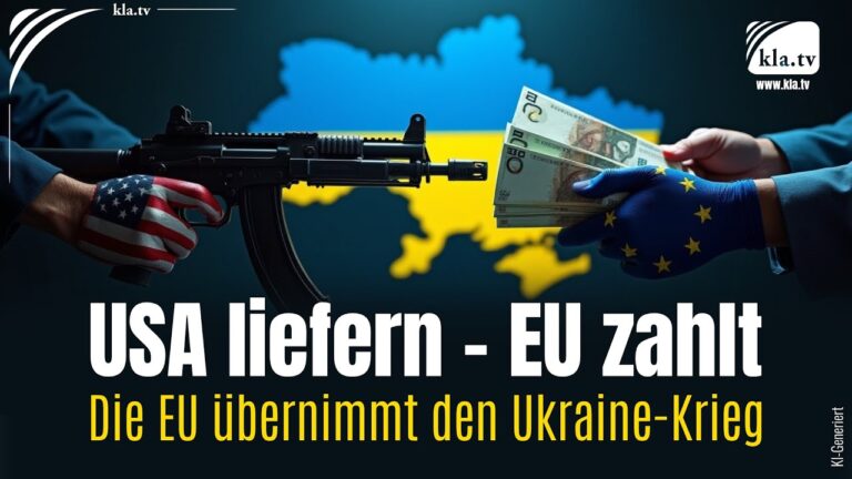 Mehr über den Artikel erfahren USA liefern – EU zahlt (Die EU übernimmt den Ukraine-Krieg)