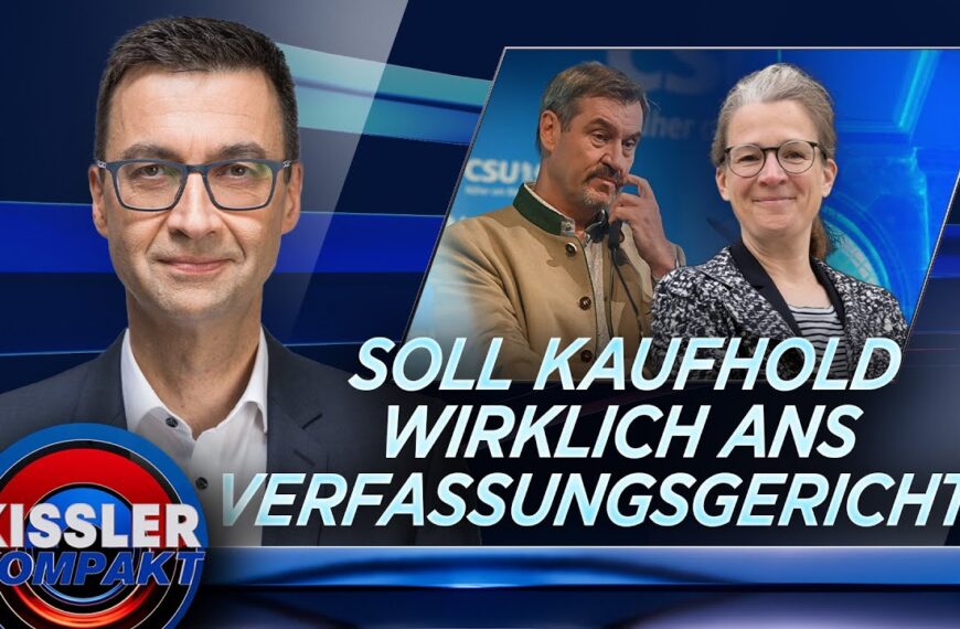 Warum Frau Kaufhold das Verfassungsgericht nach links rücken könnte | KISSLER Kompakt