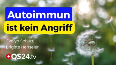 Mehr über den Artikel erfahren Was wirklich hinter Autoimmunerkrankungen steckt – Die Sicht der 5 Naturgesetze | QS24